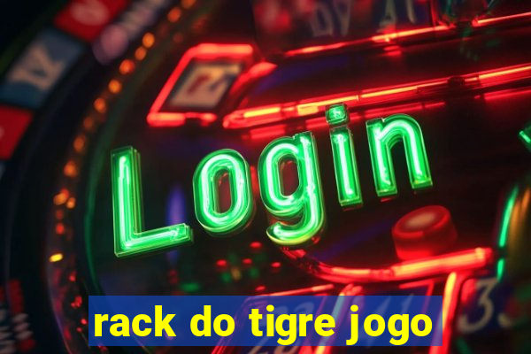 rack do tigre jogo